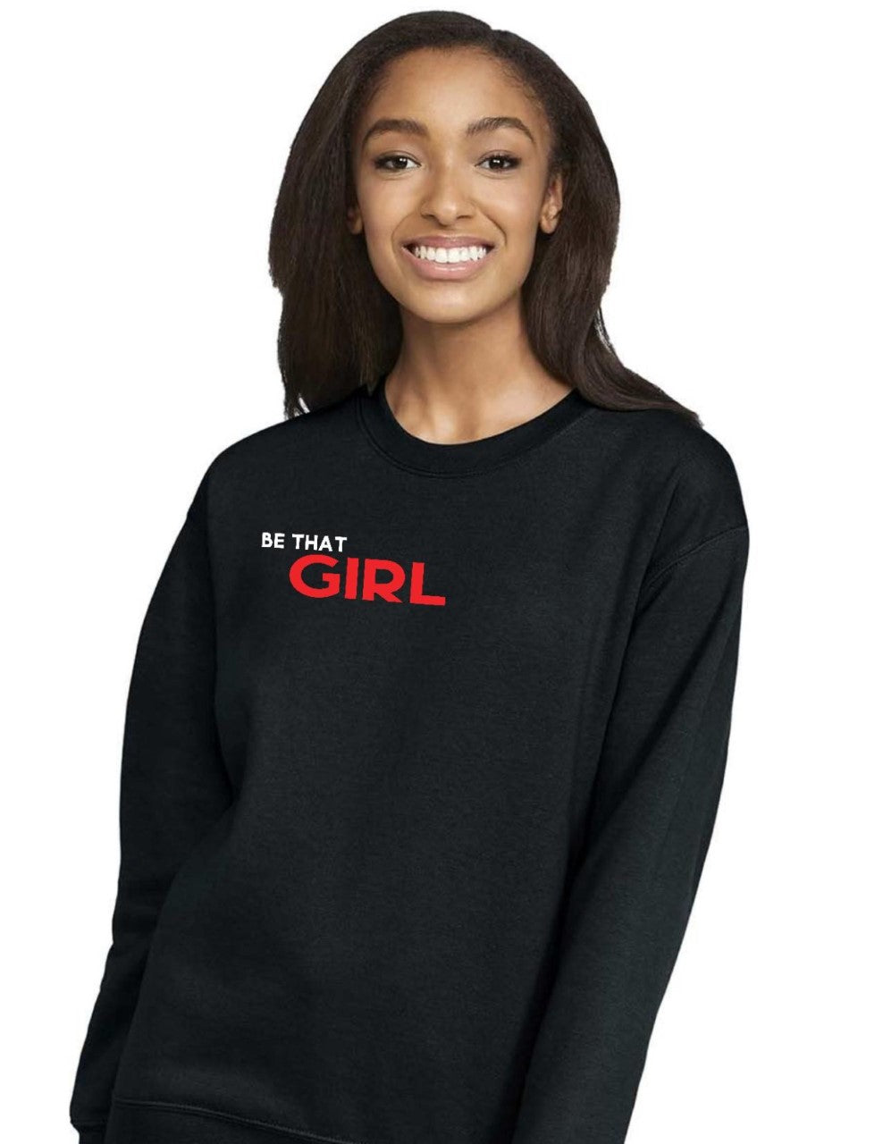 Be That Girl **Limited Edition Sweater PRE-ORDER