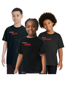 Be That Girl - CHILD T-SHIRT  **Limited Edition T-Shirt PRE-ORDER